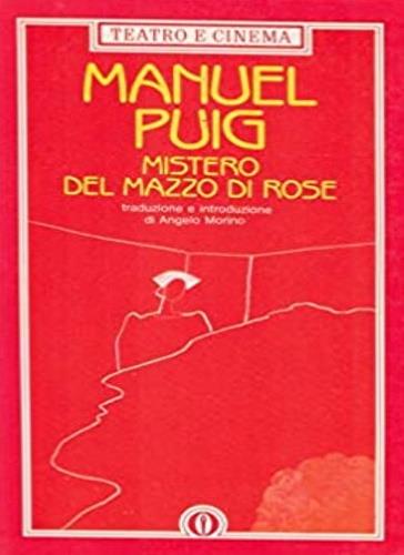 Mistero del mazzo di rose - Manuel Puig - copertina
