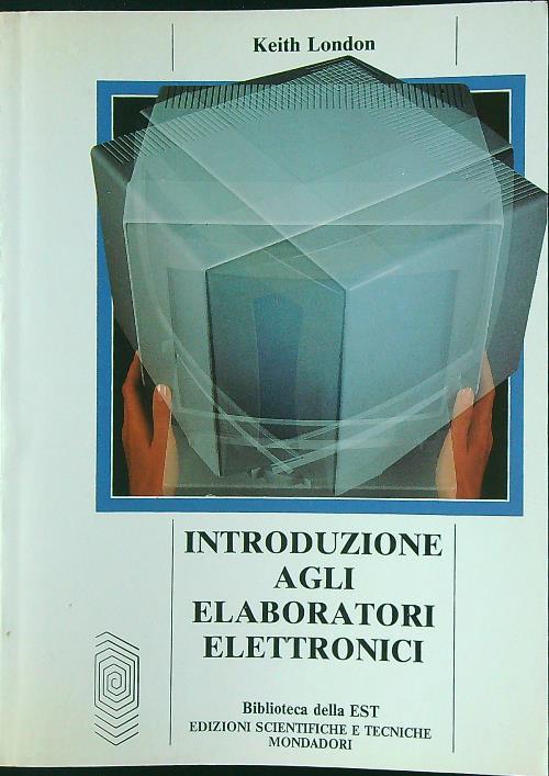 Introduzione agli elaboratori elettronici