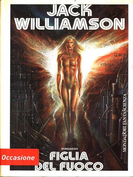 La figlia del fuoco - Jack Williamson - copertina