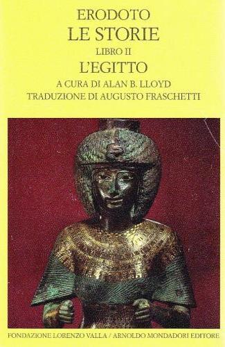 Le storie. Testo greco a fronte. Vol. 2: Libro 2°: L'Egitto