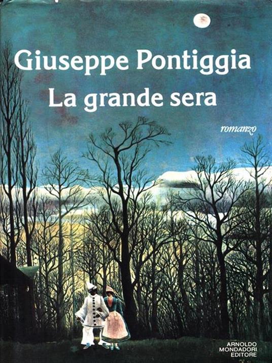 La grande sera - Giuseppe Pontiggia - 2