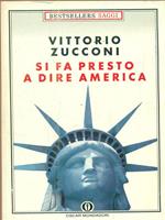 Si fa presto a dire America