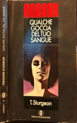 Qualche goccia del tuo sangue