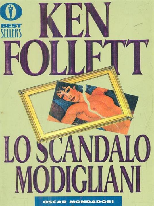 Lo scandalo Modigliani - Ken Follett - 2