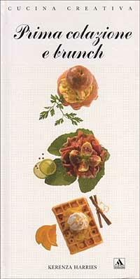 Prima colazione e brunch - Kerenza Harries - copertina