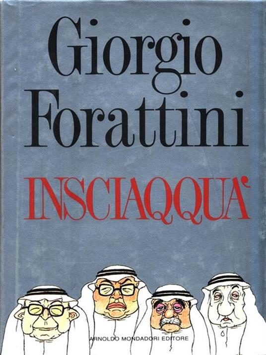 Insciaqquà - Giorgio Forattini - copertina