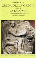 Guida della Grecia. Vol. 3: La Laconia.