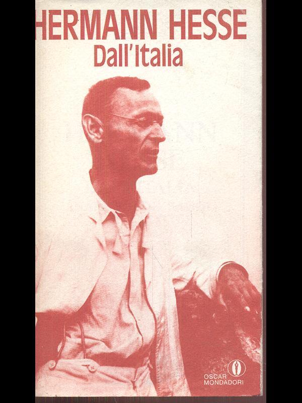 Dall'Italia. Diari, poesie, saggi e racconti