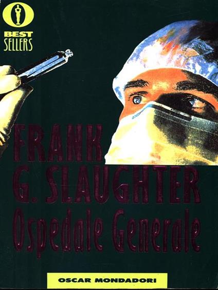 Ospedale generale - Frank G. Slaughter - copertina