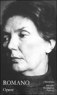 Opere. Vol. 1 - Lalla Romano - copertina