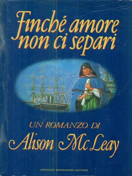 Finché amore non ci separi - Alison Mcleary - copertina