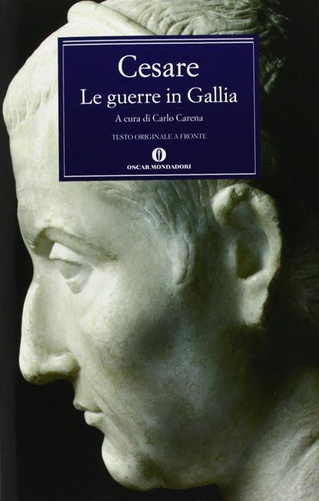 Le guerre in Gallia-De bello gallico - Gaio Giulio Cesare - copertina