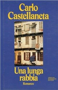 Una lunga rabbia - Carlo Castellaneta - copertina