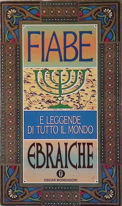 Fiabe ebraiche. Fiabe e leggende di tutto il mondo
