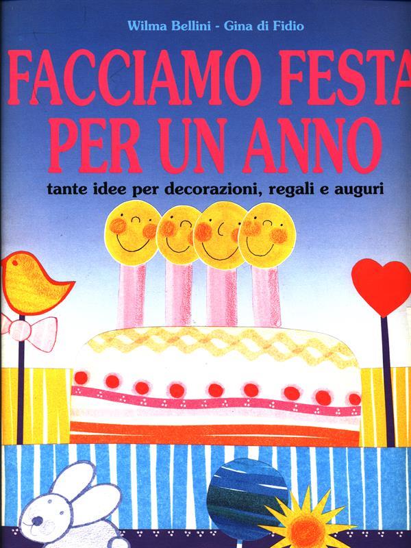 Facciamo festa per un anno