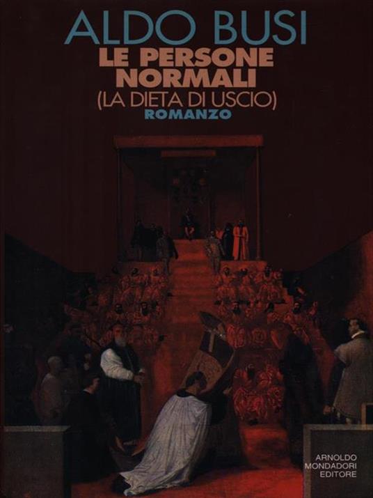 Le persone normali (la dieta di uscio) - Aldo Busi - copertina