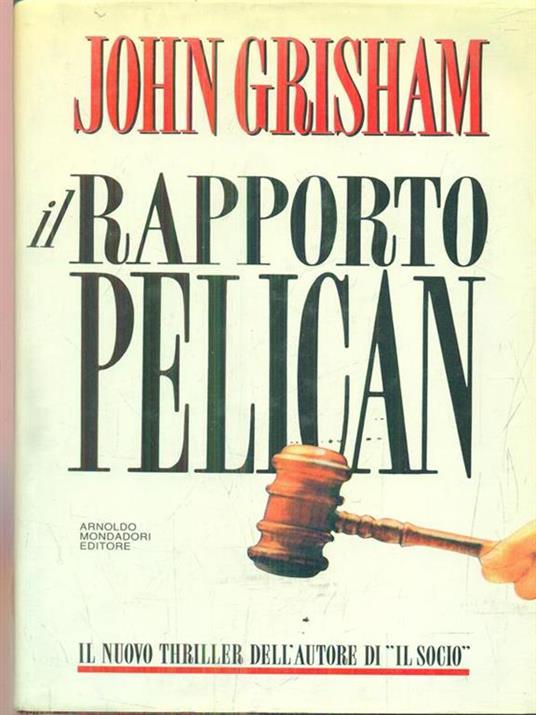 Il rapporto Pelican - John Grisham - copertina