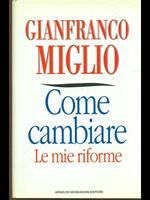 Come cambiare. Le mie riforme