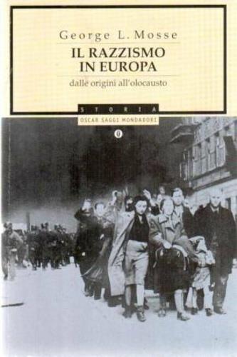 Il razzismo in Europa. Dalle origini all'olocausto - George L. Mosse - copertina