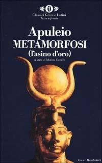 Metamorfosi (L'asino d'oro). Testo latino a fronte - Apuleio - copertina