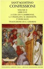 Le confessioni. Vol. 2: Libri 4-6