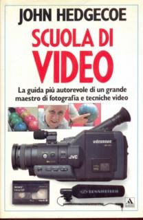 Scuola di video. Ediz. illustrata