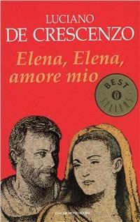 Elena, Elena, amore mio - Luciano De Crescenzo - copertina