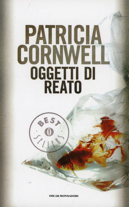 Oggetti di reato - Patricia D. Cornwell - copertina