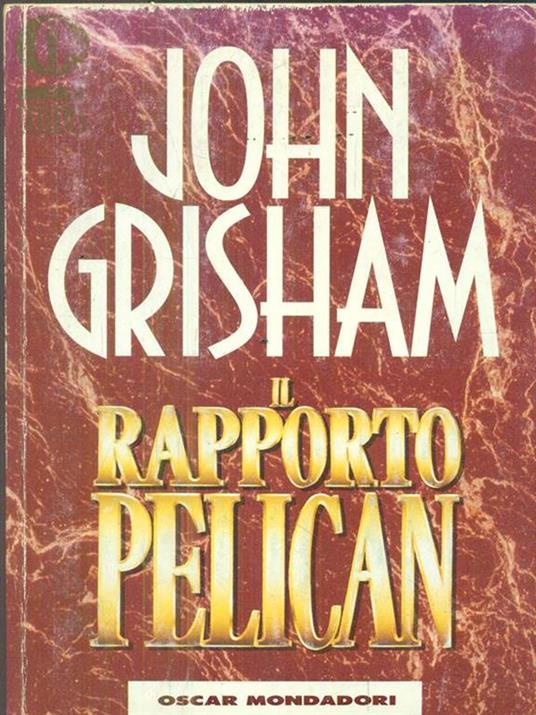 Il rapporto Pelican - John Grisham - copertina