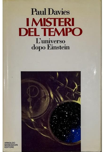 I misteri del tempo. L'universo dopo Einstein