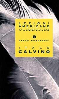 Lezioni americane. Sei proposte per il prossimo millennio - Italo Calvino - copertina