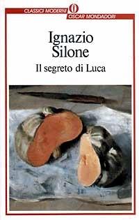 Il segreto di Luca - Ignazio Silone - copertina