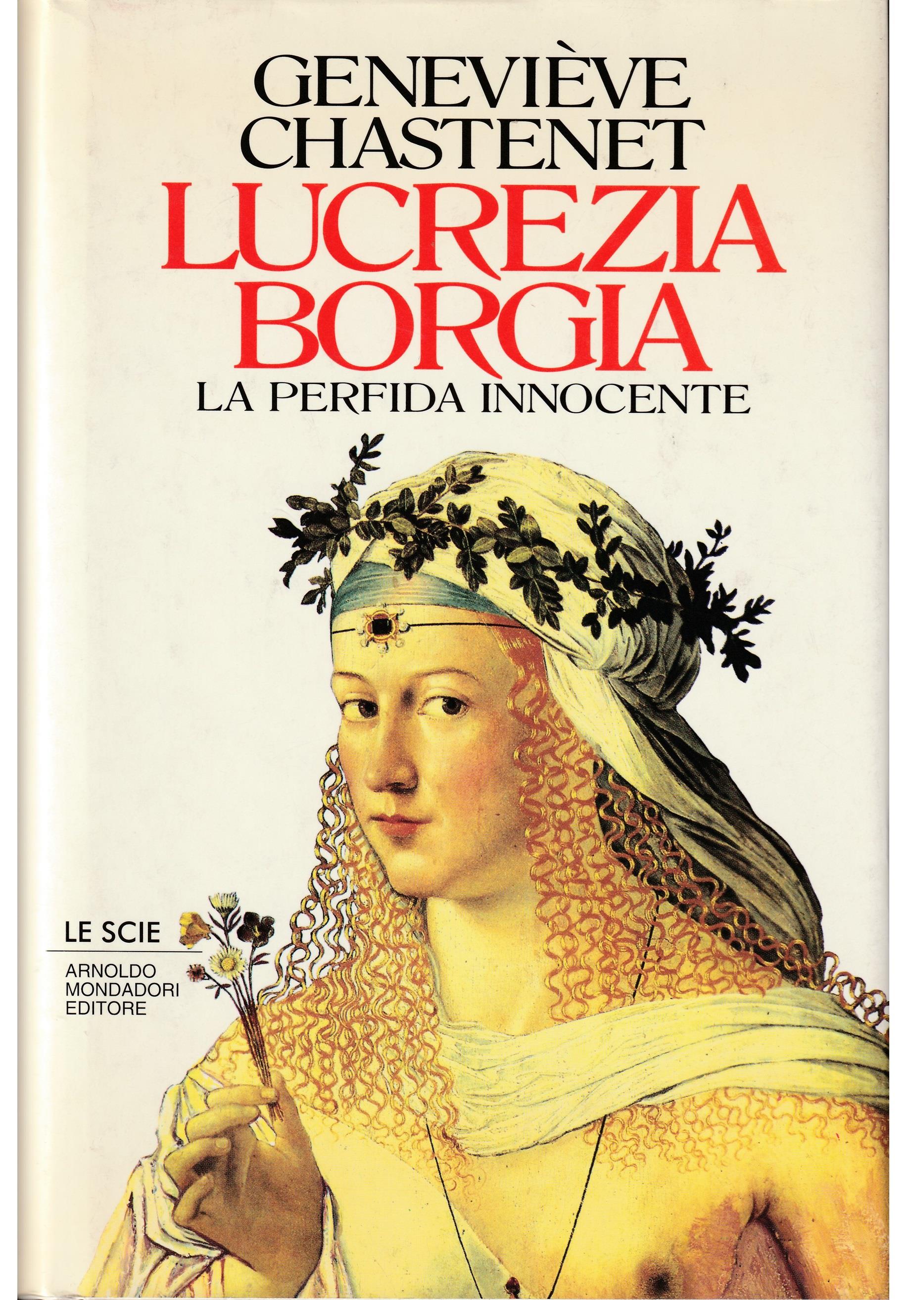 Lucrezia Borgia. La perfida innocente