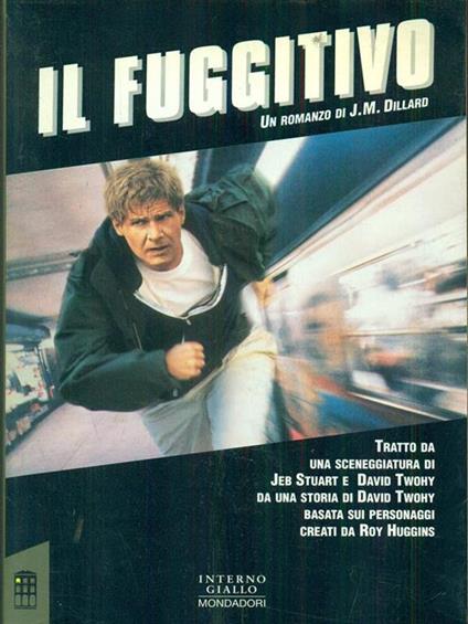 Il fuggitivo - J. M. Dillard - copertina