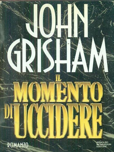 Il momento di uccidere - John Grisham - 3