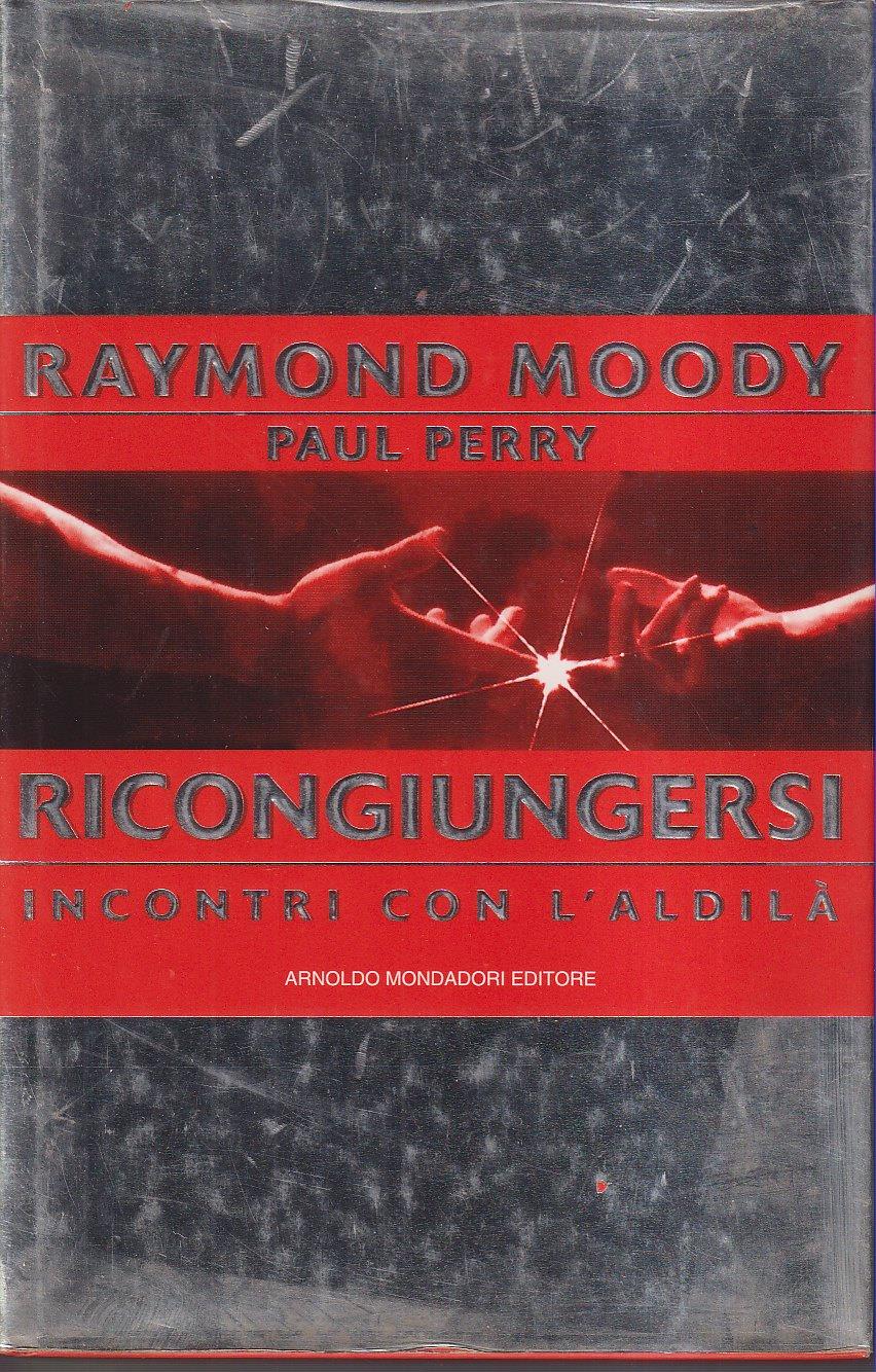Ricongiungersi. Incontri con l'aldilà