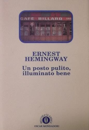 Un posto pulito, illuminato bene - Ernest Hemingway - copertina