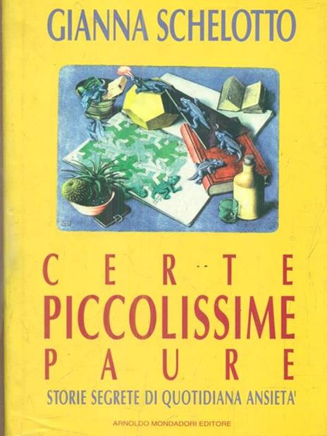 Certe piccolissime paure. Storie segrete di quotidiana ansietà - Gianna Schelotto - copertina