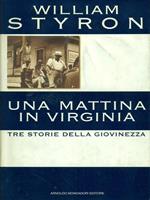 Una mattina in Virginia: tre storie della giovinezza