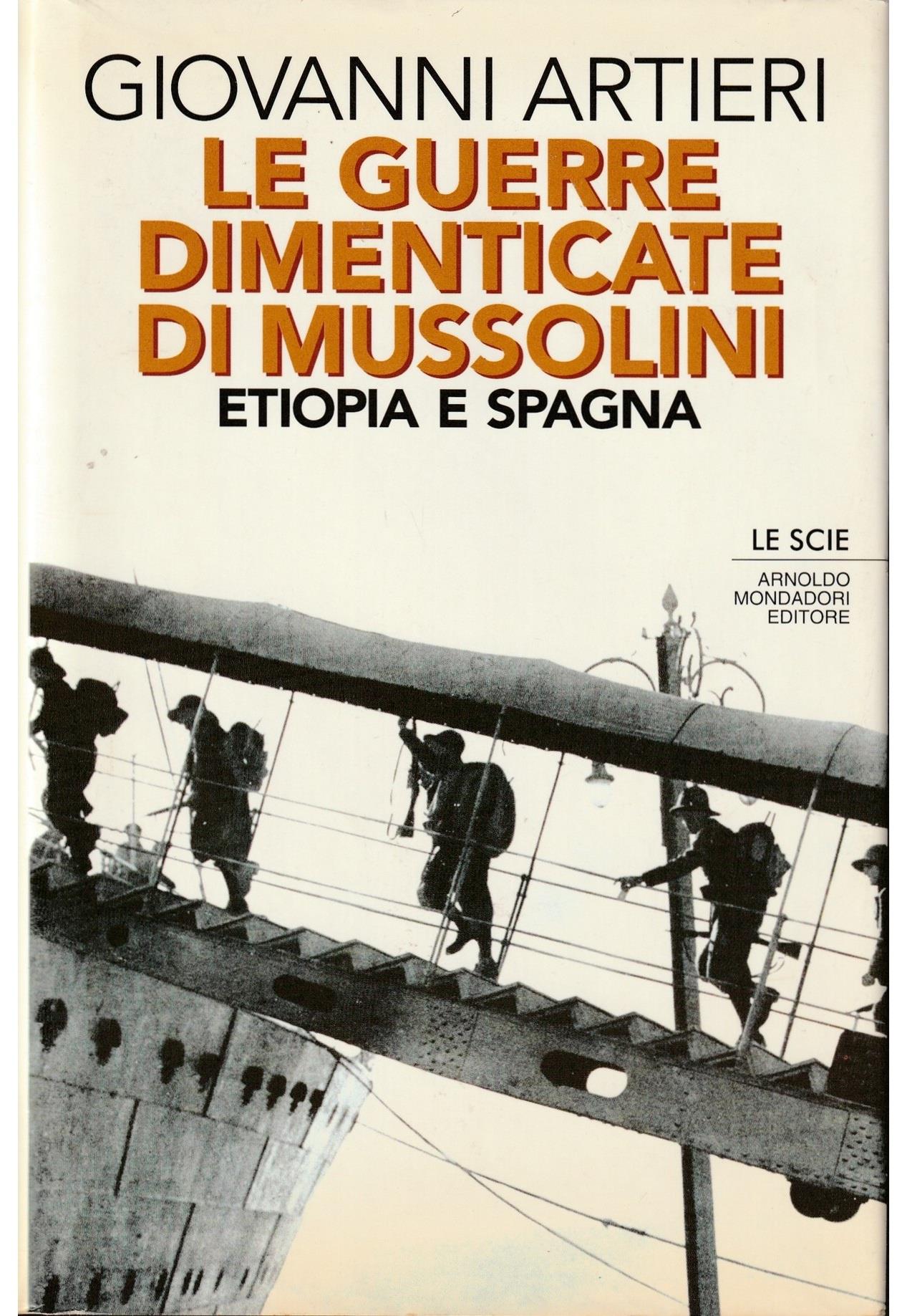 Le guerre dimenticate di Mussolini. Etiopia e Spagna
