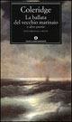 La ballata del vecchio marinaio e altre poesie - Samuel Taylor Coleridge - copertina
