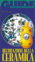 Libro Decorazione della ceramica Nicoletta Zanardi