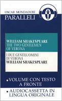 I due gentiluomini di Verona-The two gentlemen of Verona. Con audiocassetta - William Shakespeare - copertina