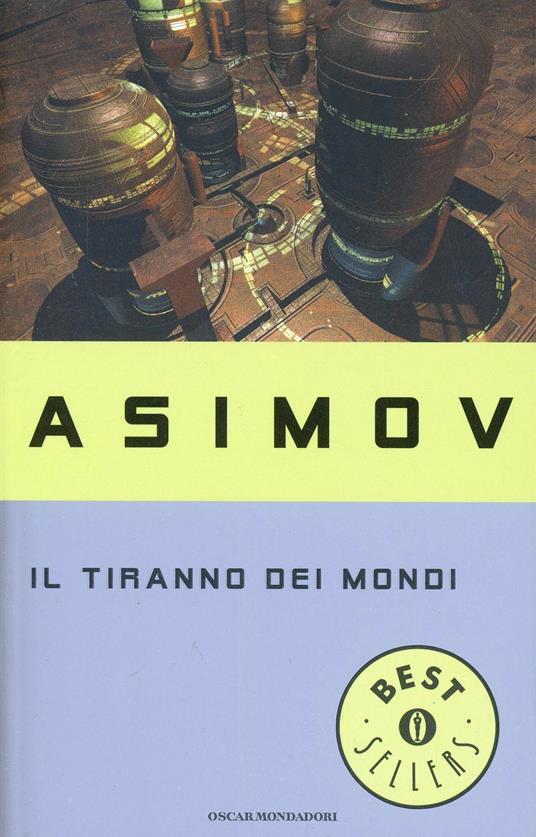 Il tiranno dei mondi - Isaac Asimov - copertina