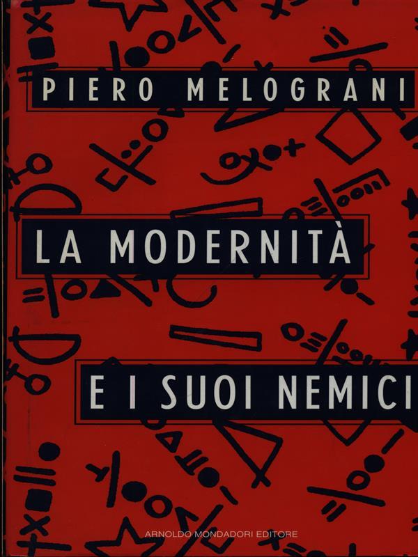 La modernità e i suoi nemici