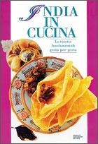 Libro India in cucina. Le ricette fondamentali gesto per gesto. Ediz. illustrata Alessandra Avallone
