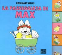 La passeggiata di Max - Rosemary Wells - copertina