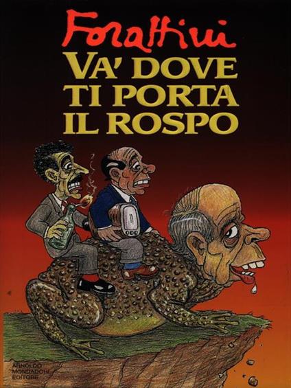 Va' dove ti porta il rospo - Giorgio Forattini - copertina