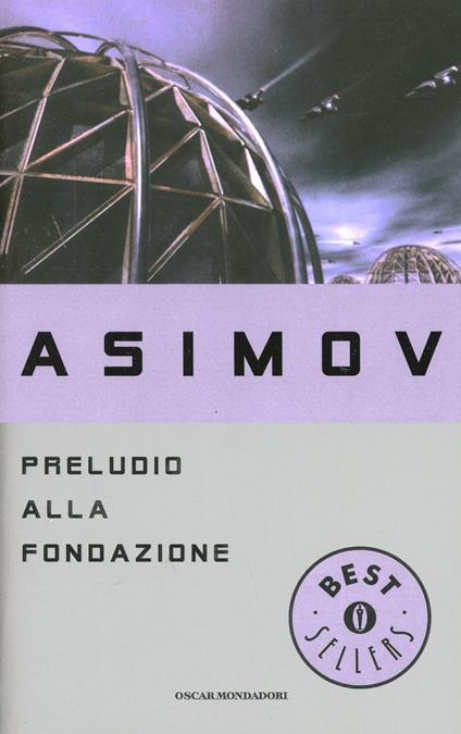 Preludio alla fondazione - Isaac Asimov - copertina