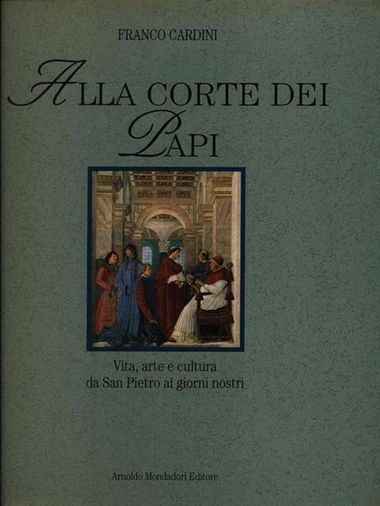 Alla corte dei papi - Franco Cardini - copertina